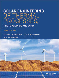 Image of Solar Engineering of Thermal Processes, Photovoltaics and Wind