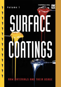Image of Surface Coatings: Volume 1 Raw Materials and Their Usage